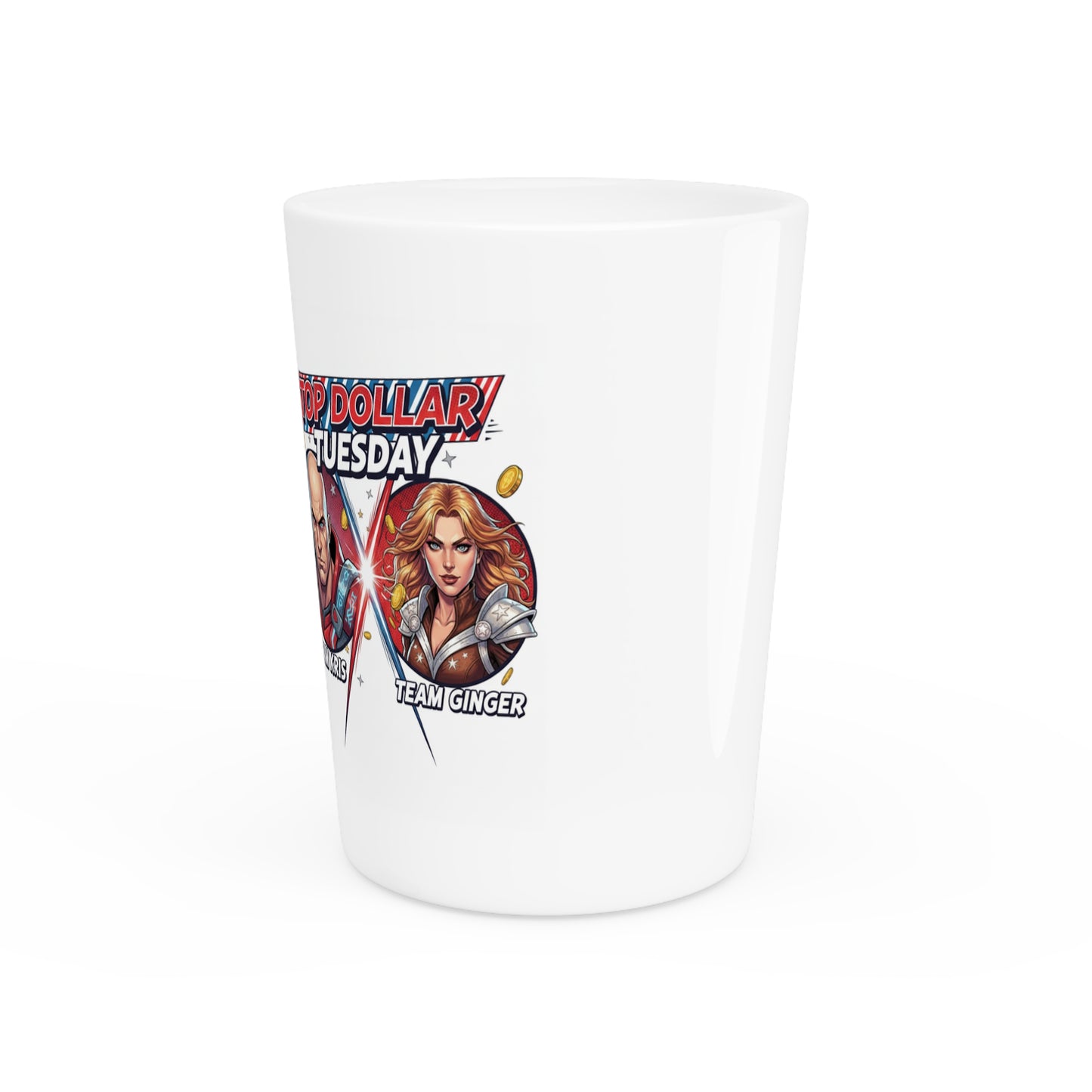 A Shot Glass Top Dollar Tuesday