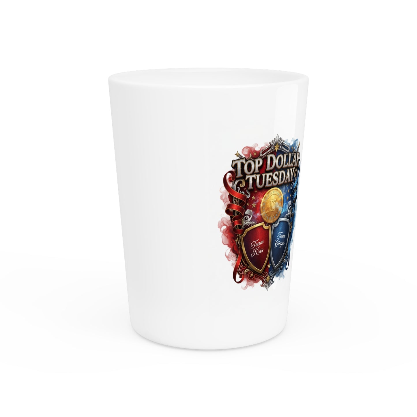 A Shot Glass Top Dollar Tuesday